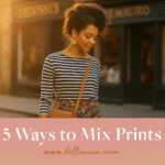 5 Ways to Mix Prints Without Looking Chaotic